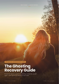 The Ghosting Recovery Guide