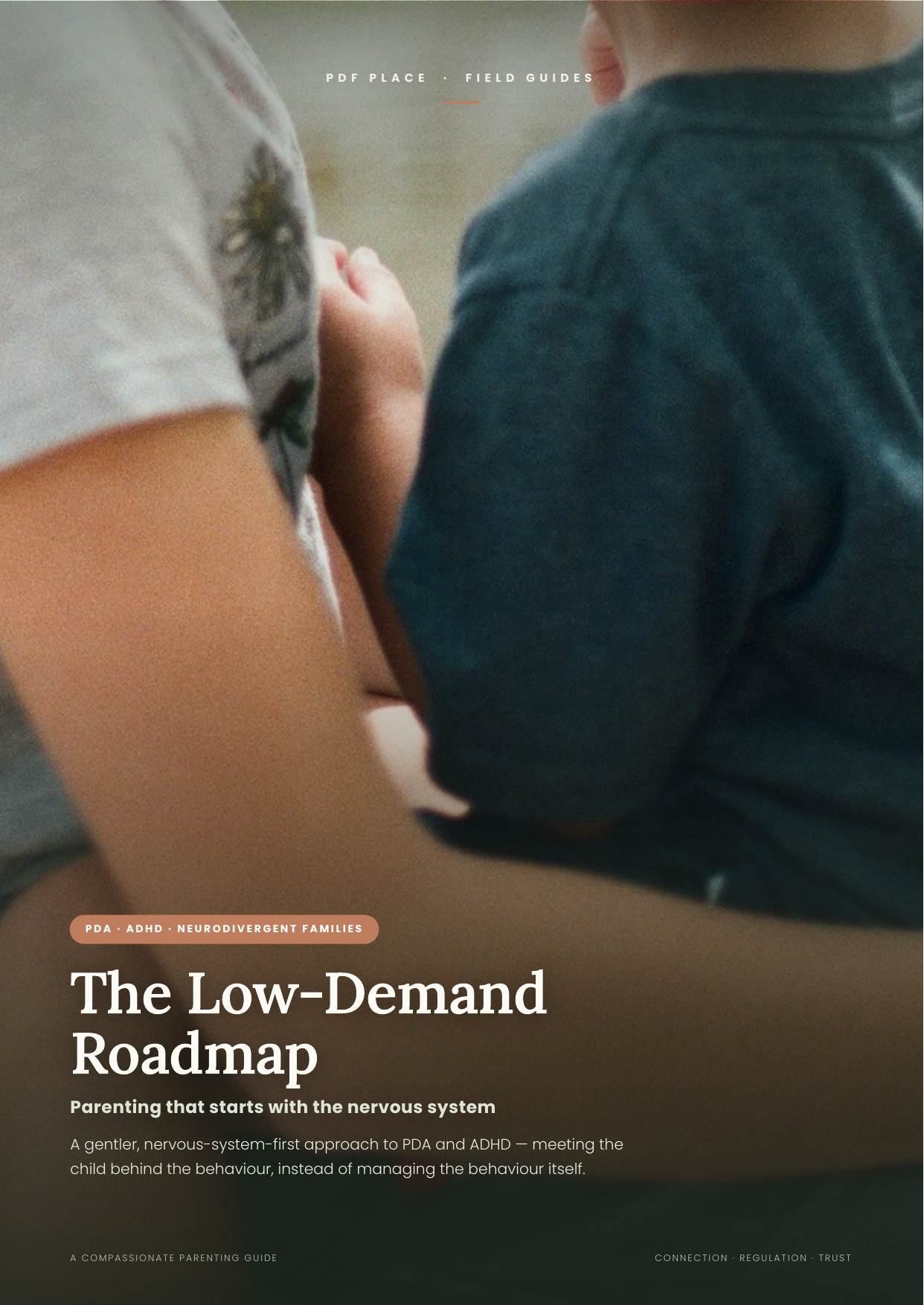 The Low-Demand Roadmap — A Nervous-System-First Parenting Guide for PDA & ADHD